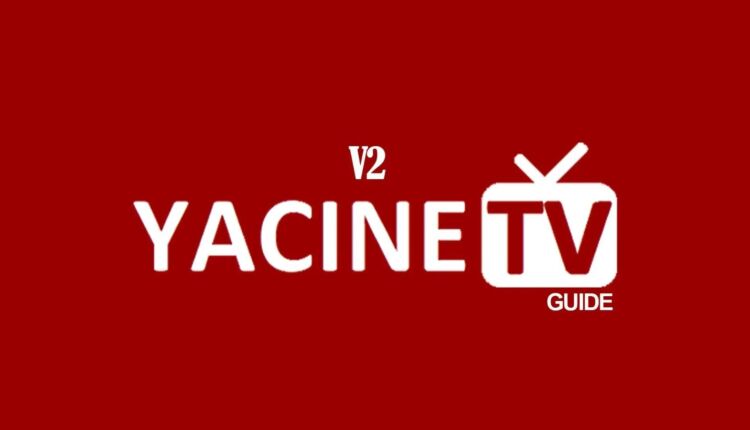 تطبيق ياسين تيفي Yacine TV